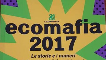 Ecomafia 2017 - il dossier di Legambiente sulle ecomafie