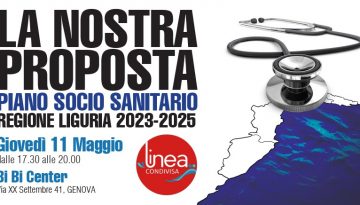 Linea Condivisa vi invita ad un momento di incontro ed elaborazione politica dedicata alla sanità in Liguria e alla nostra visione di Piano Socio Sanitario.