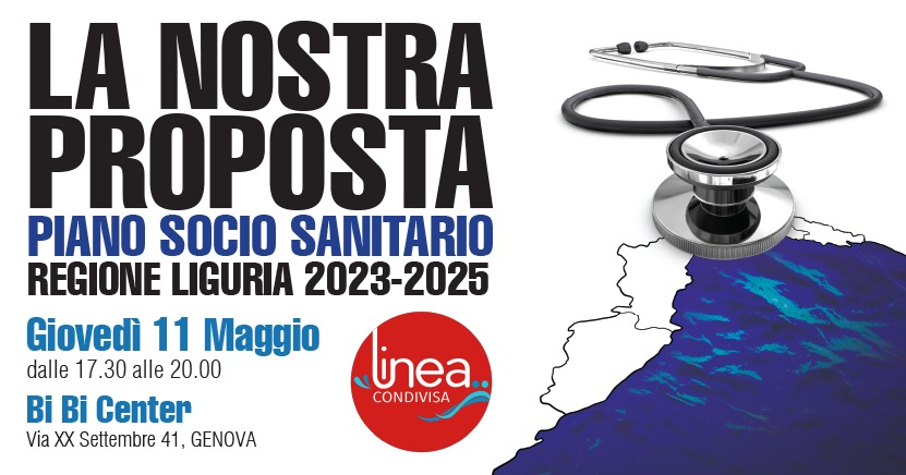 Linea Condivisa vi invita ad un momento di incontro ed elaborazione politica dedicata alla sanità in Liguria e alla nostra visione di Piano Socio Sanitario.